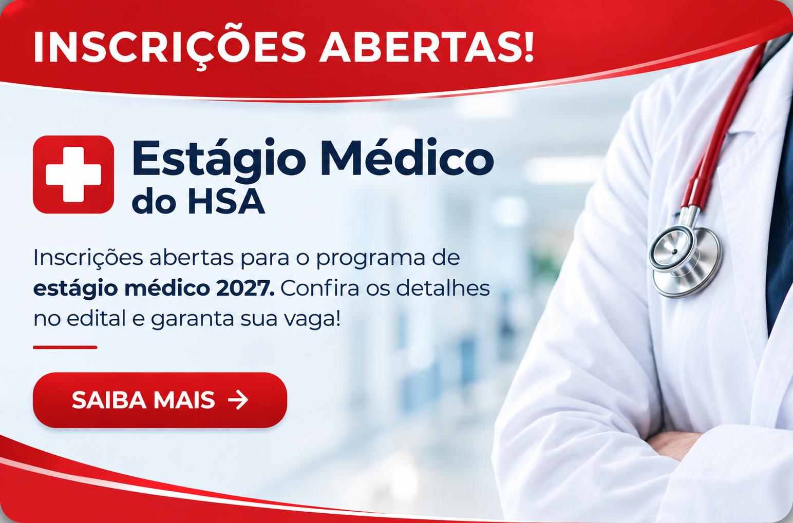 Inscrições abertas para o Estágio Médico do HSA 2027
